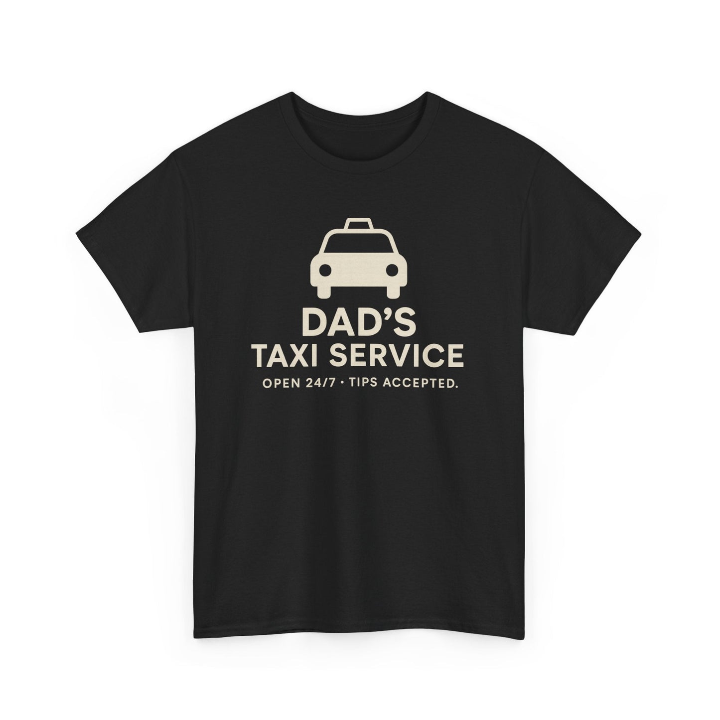 Dad's Taxi Service Tee - Perfect Father's Day Gift, Casual Dad Jokes Apparel - Hearth&Hugz