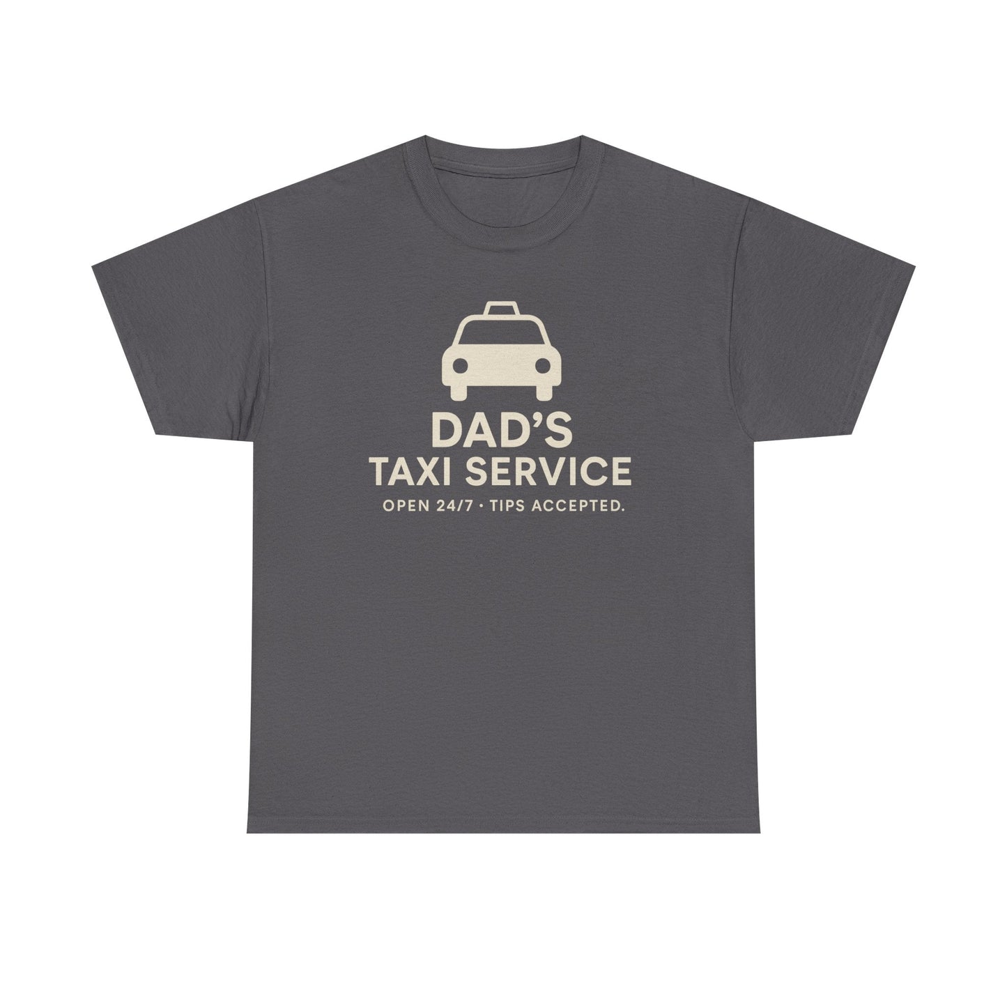 Dad's Taxi Service Tee - Perfect Father's Day Gift, Casual Dad Jokes Apparel - Hearth&Hugz