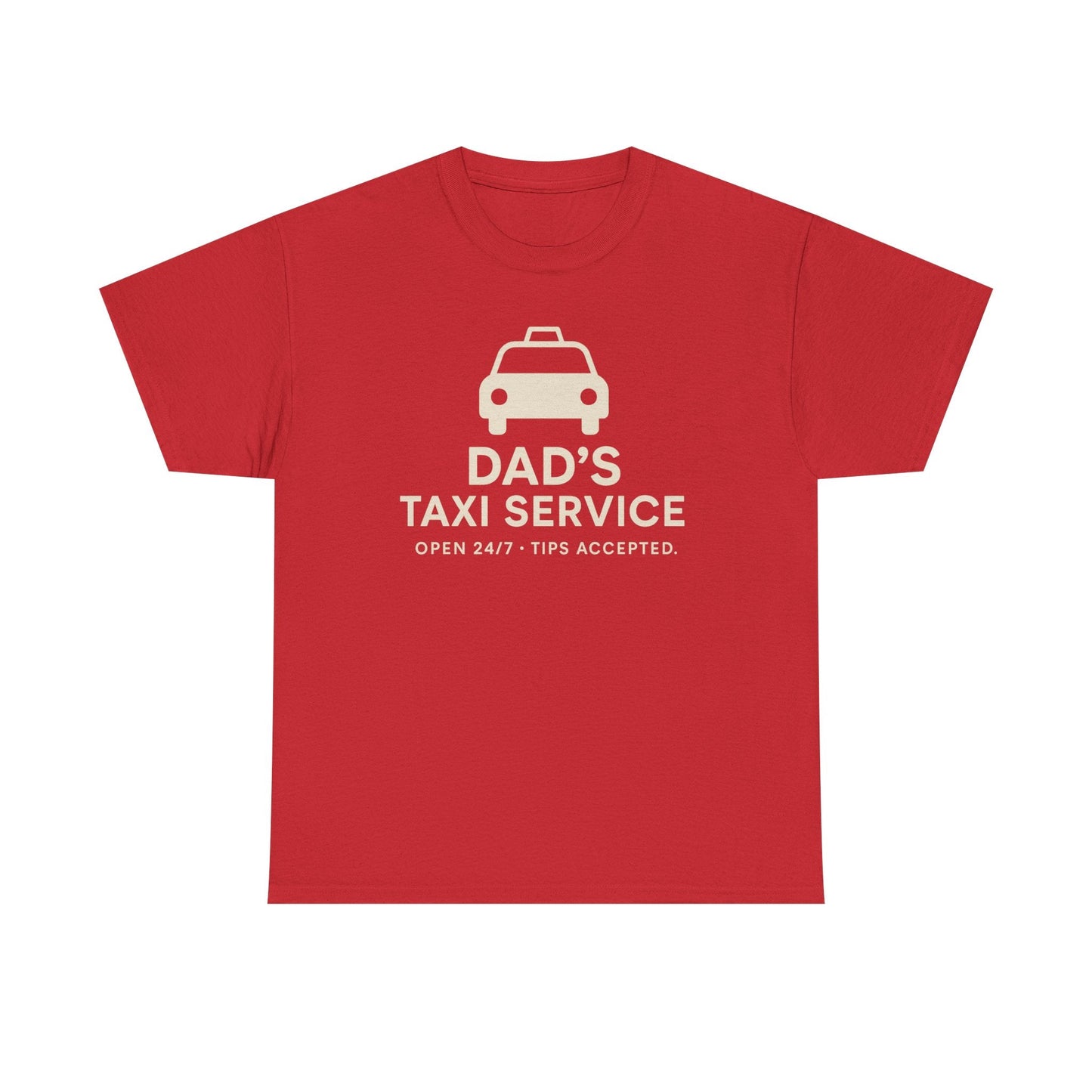 Dad's Taxi Service Tee - Perfect Father's Day Gift, Casual Dad Jokes Apparel - Hearth&Hugz