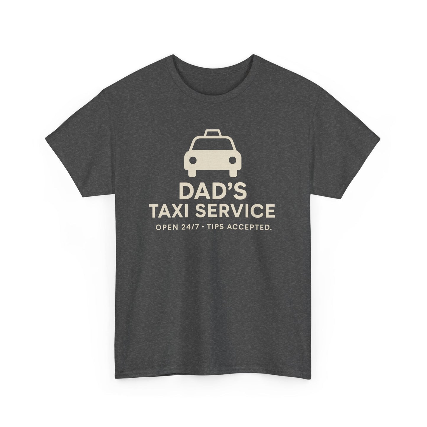Dad's Taxi Service Tee - Perfect Father's Day Gift, Casual Dad Jokes Apparel - Hearth&Hugz