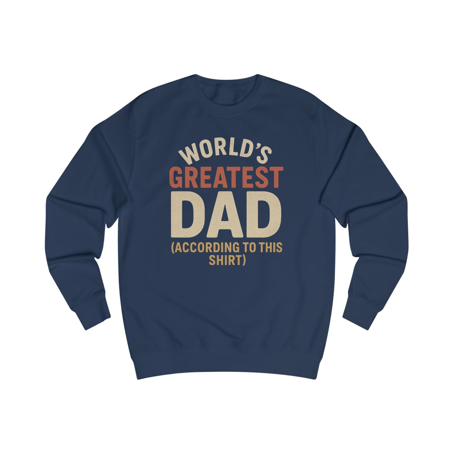 World's Greatest Dad Unisex Sweatshirt - Perfect Gift for Father's Day & Birthdays - Hearth&Hugz
