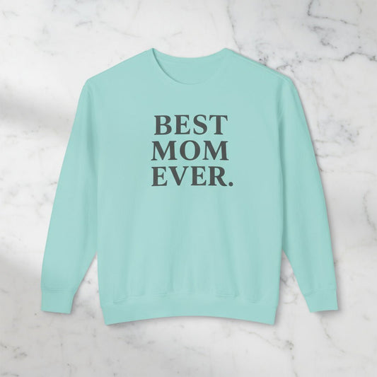 Cozy Best Mom Ever Sweatshirt: Perfect Mother's Day Gift, Casual Wear by Family Love Apparel - Hearth&Hugz