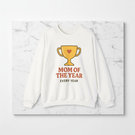 Mom of the Year Crewneck Sweatshirt | Funny Mother’s Day Gift, Cozy Casual Wear for Moms - Hearth&Hugz