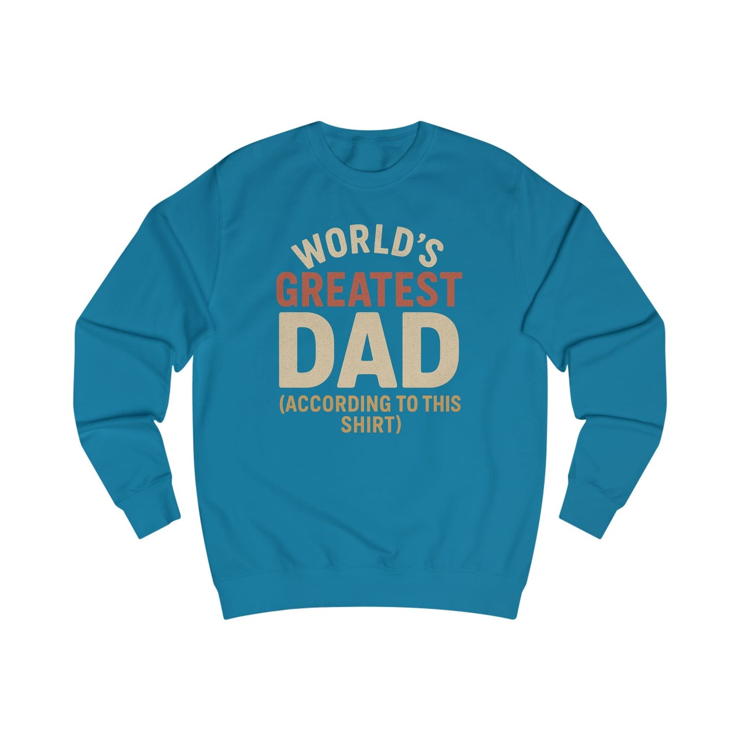 World's Greatest Dad Unisex Sweatshirt - Perfect Gift for Father's Day & Birthdays - Hearth&Hugz