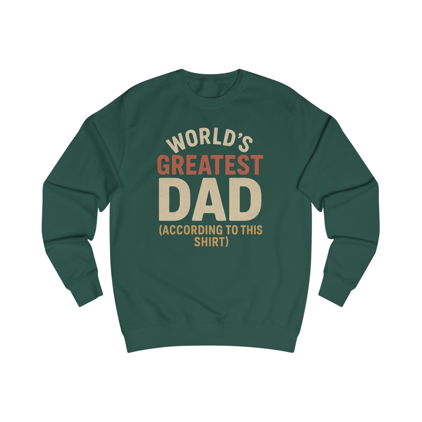 World's Greatest Dad Unisex Sweatshirt - Perfect Gift for Father's Day & Birthdays - Hearth&Hugz